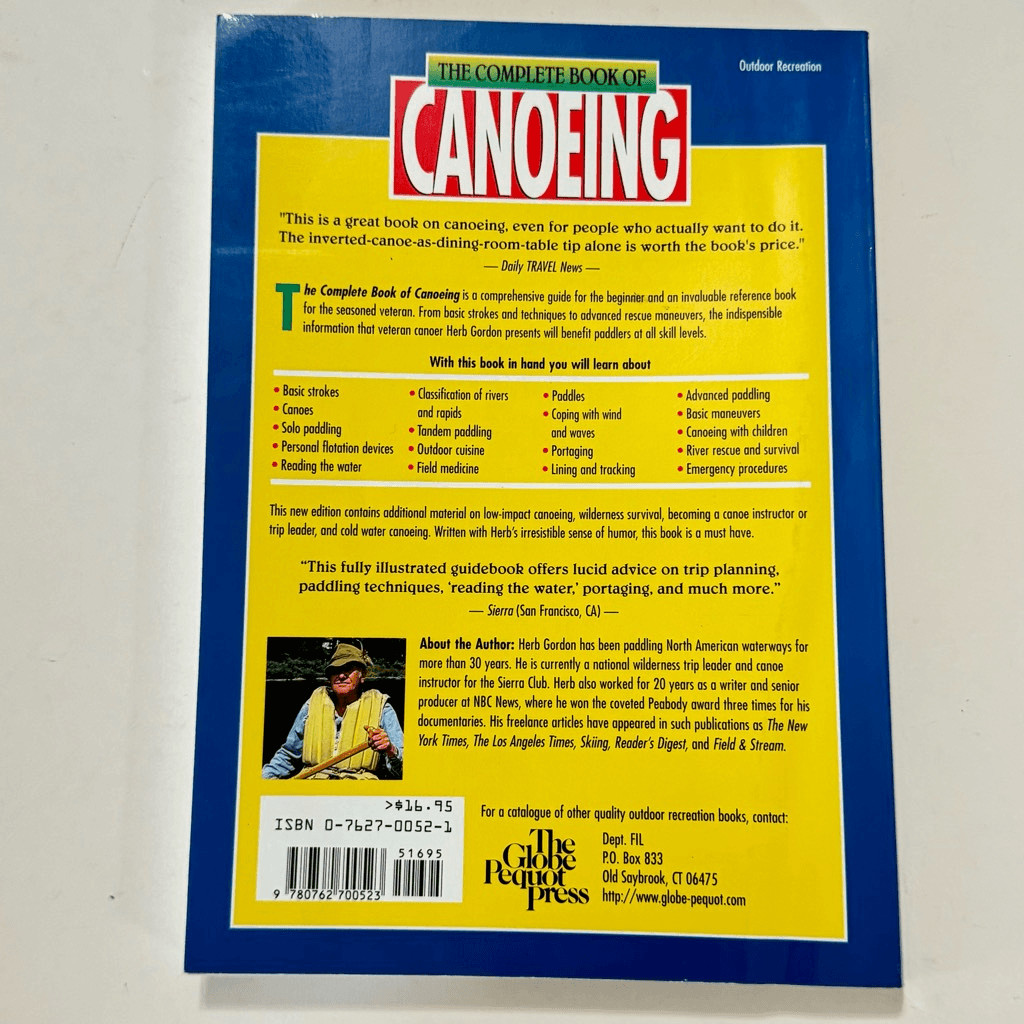 The Complete Book of Canoeing : The Only Canoe Book You’ll Ever Need 1997 PB