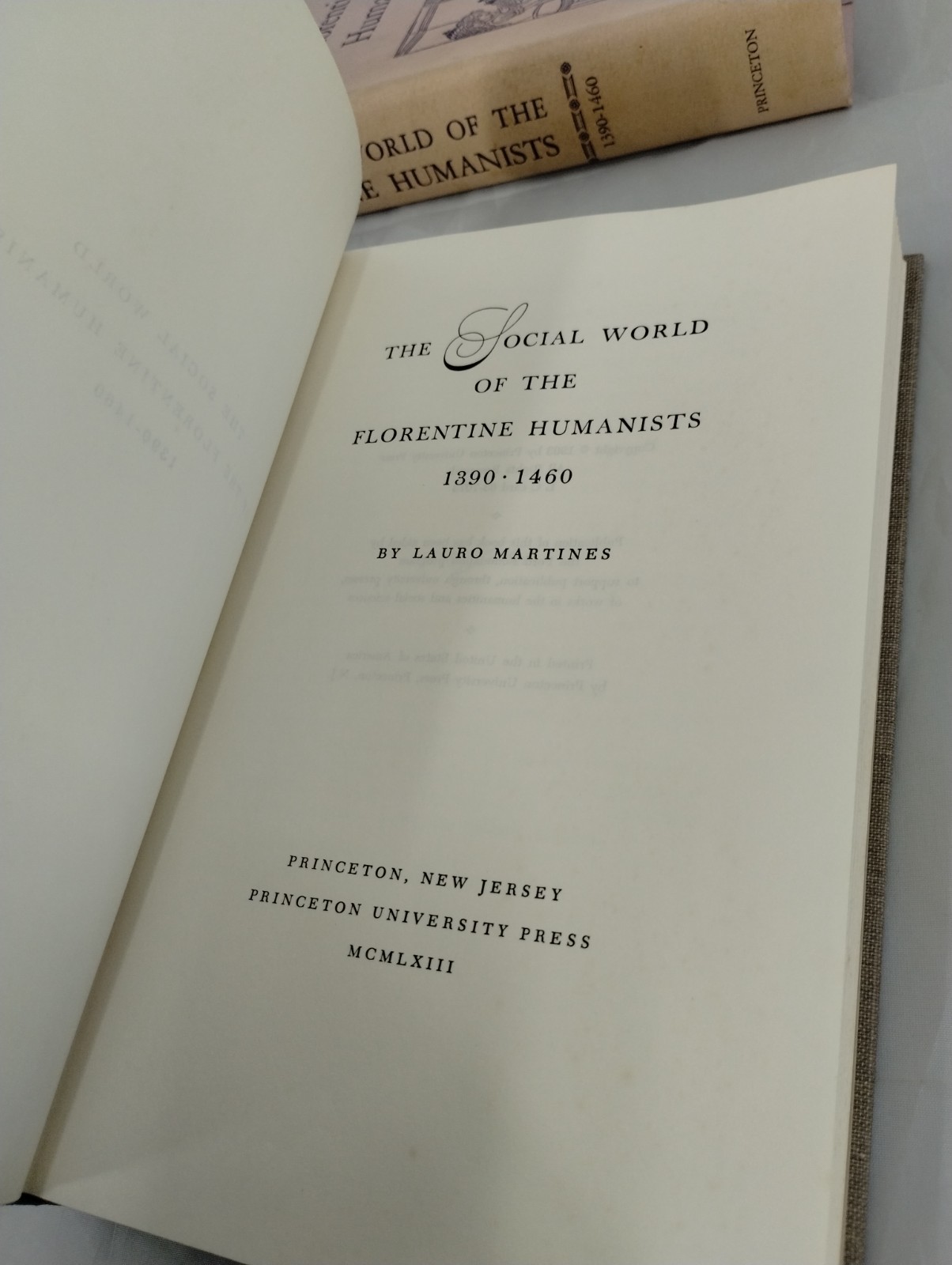 The Social World of Florentine Humanists, 1390-1460 (Lauro Martines 1963)
