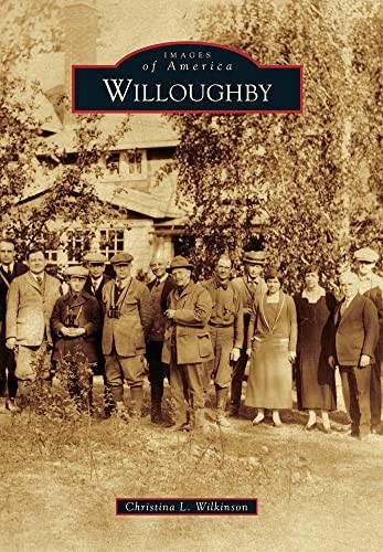 Willoughby (Images of America (Arca…, Wilkinson, Chri