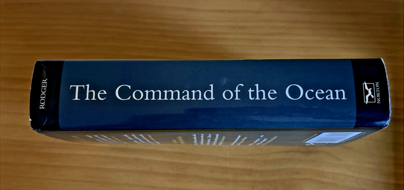 The Command of the Ocean: A Naval History of Britain, 1649-1815, N. A. M. Rodger