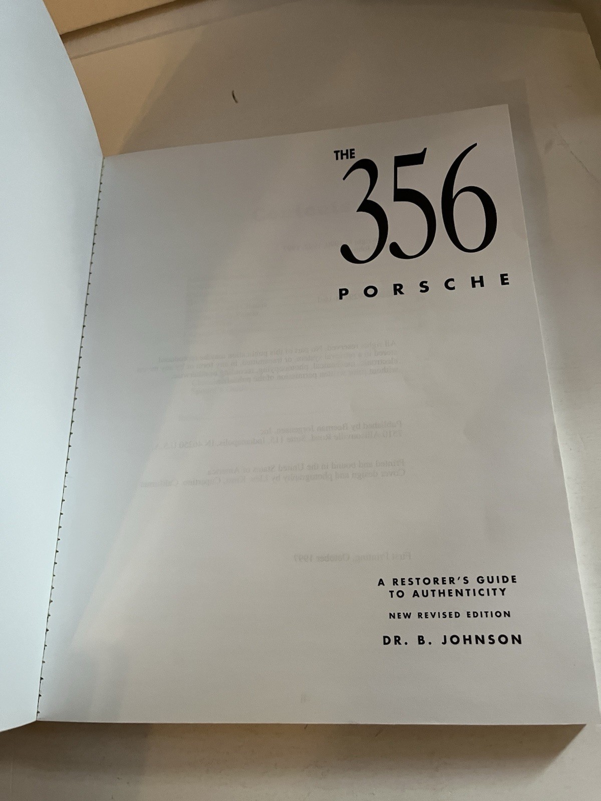 356 PORSCHE: Restorers Guide to Authenticity Dr. B. Johnson TPB Revised 1997 1st