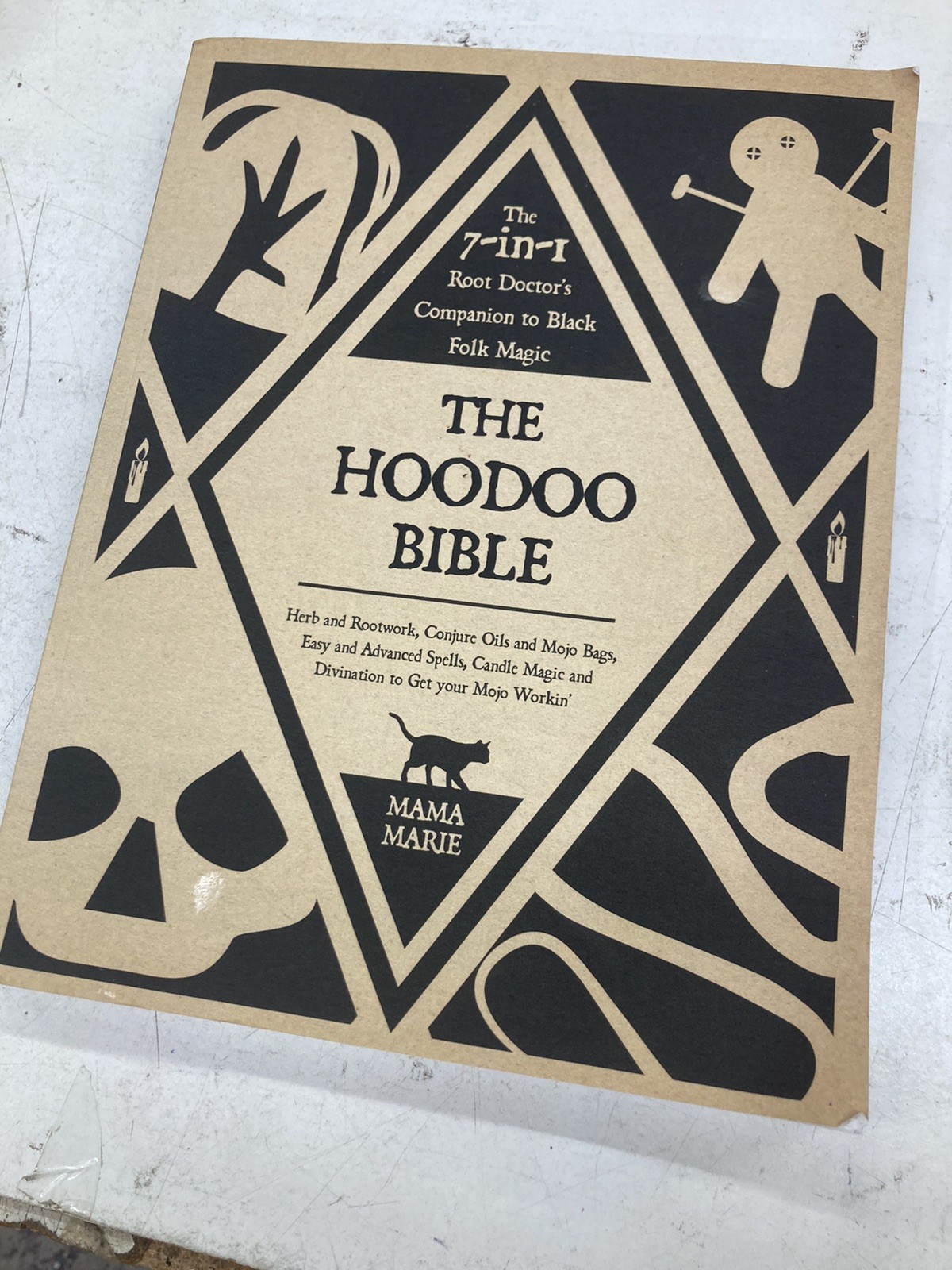 The Hoodoo Bible. The 7-in-1 Root Doctor’s Companion To Black Magic. Paperback