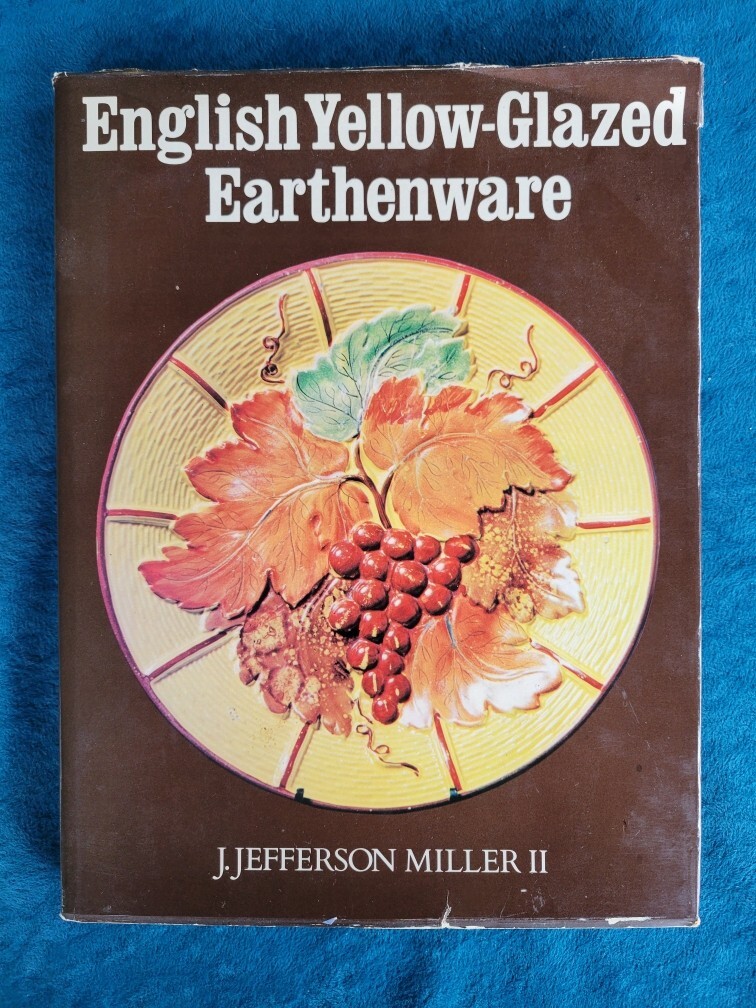 ENGLISH YELLOW-GLAZED EARTHENWARE ; HARDCOVER ; 125 PAGES ; ILLUSTRATED