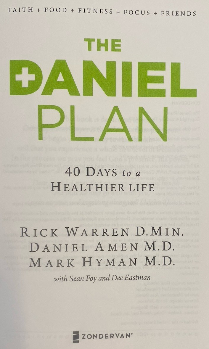 The Daniel Plan: 40 Days to a Healthier Life by Rick Warren 2013 Hardcover