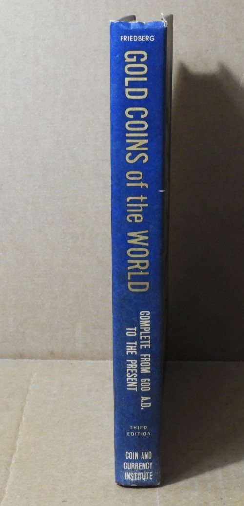 GOLD COINS OF THE WORLD (COMPLETE FROM 600 A.D. TO THE PRESENT) 1971 FRIEDBERG!!