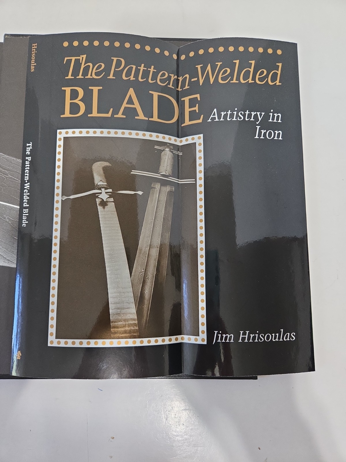 The Pattern Welded Blade Jim Hrisoulas Hardcover Artistry Iron Bladesmithing