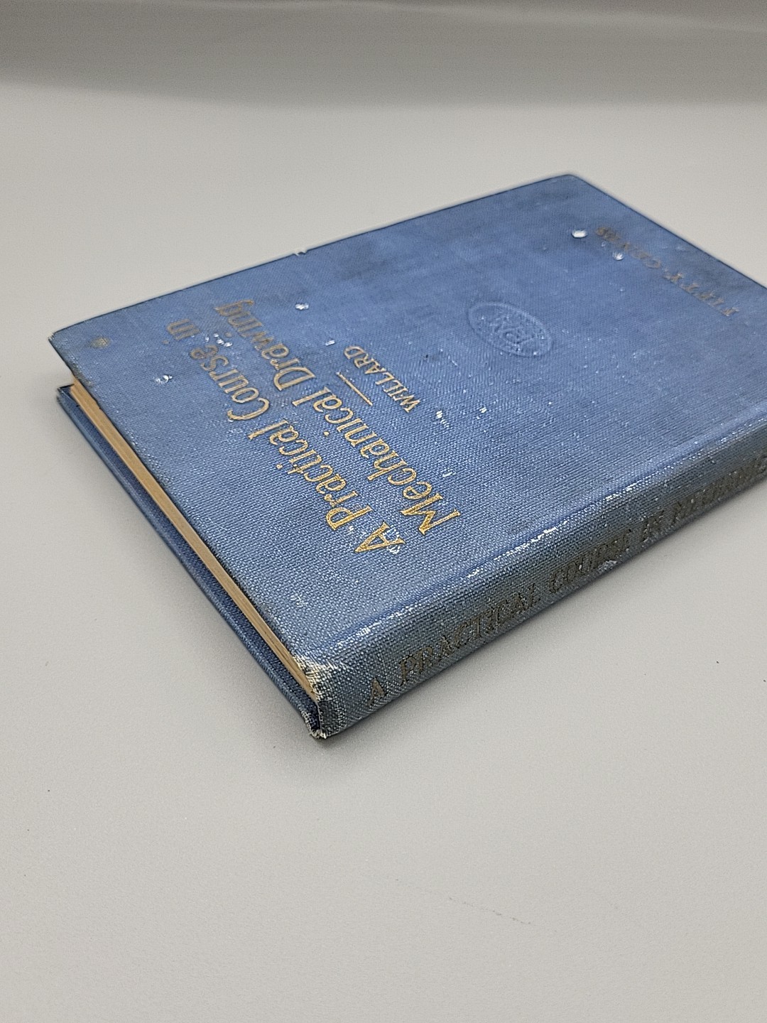 A PRACTICAL COURSE IN MECHANICAL DRAWING – WILLIAM F WILLARD HARDCOVER BOOK 1912