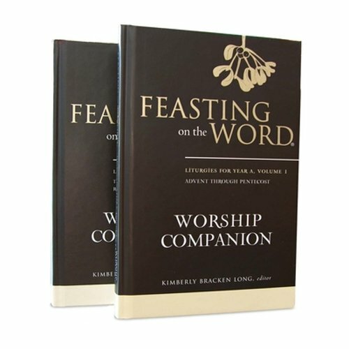 Feasting on the Word Worship Companion, Year a – Two-Volume Set: Liturgies for