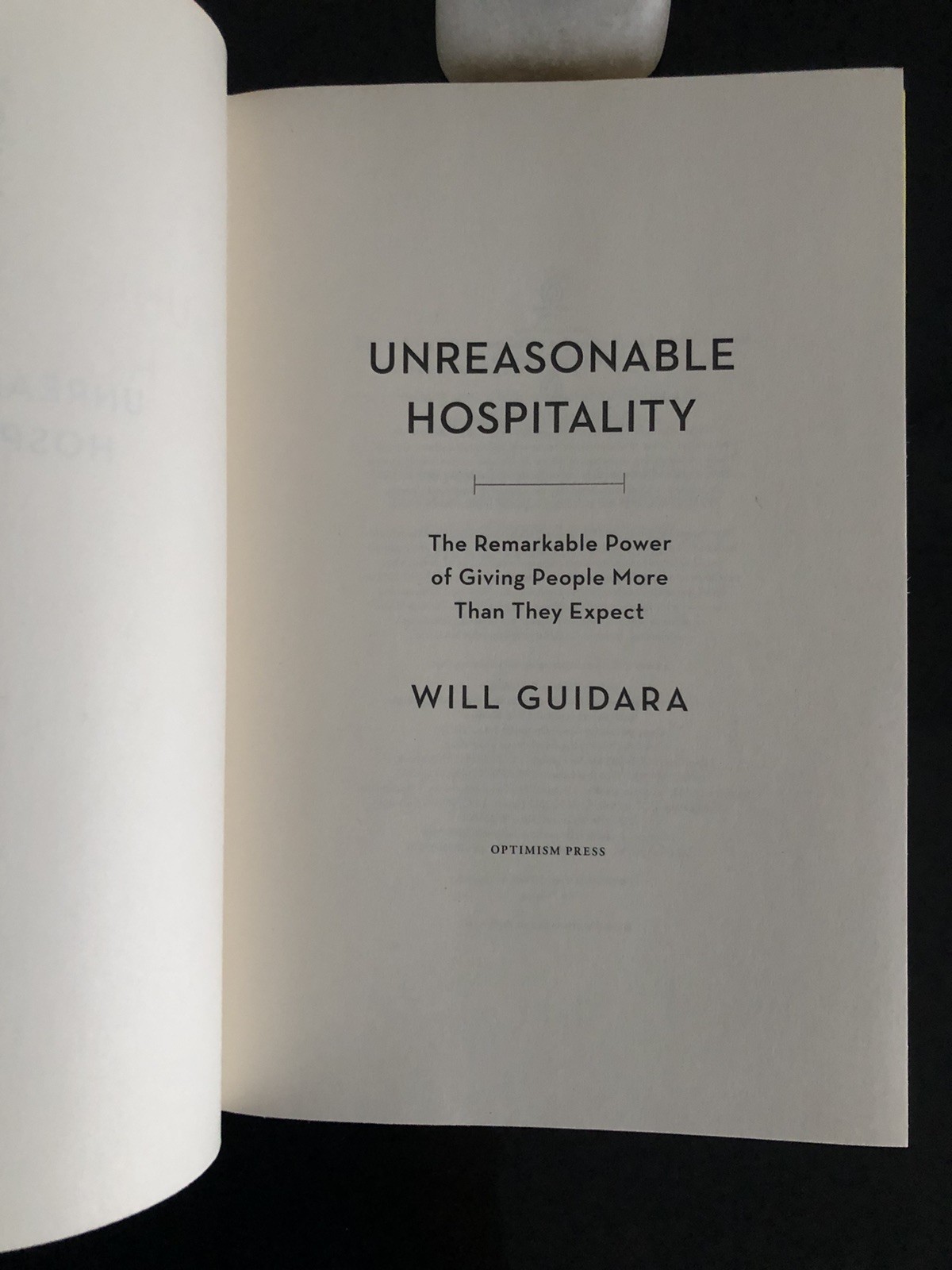 Unreasonable Hospitality Will Guidara Optimism Press 2022 First Ed/6th Pr. HC VG