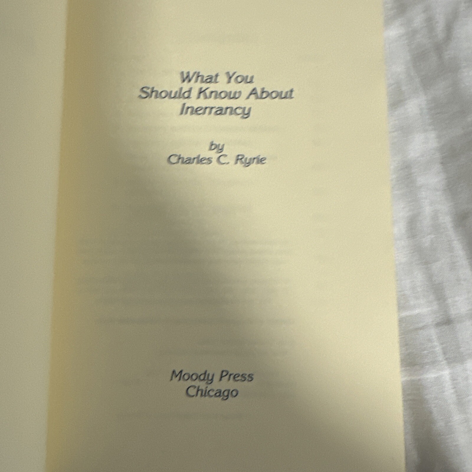 What You Should Know About Inerrancy (Current Christian issues) – VERY GOOD