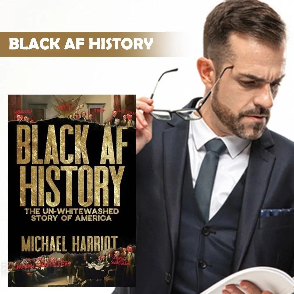 Black AF History: The Un-Whitewashed Story of America, Michael Harriot 2023
