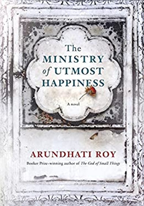 The Ministry of Utmost Happiness Arundhati Roy