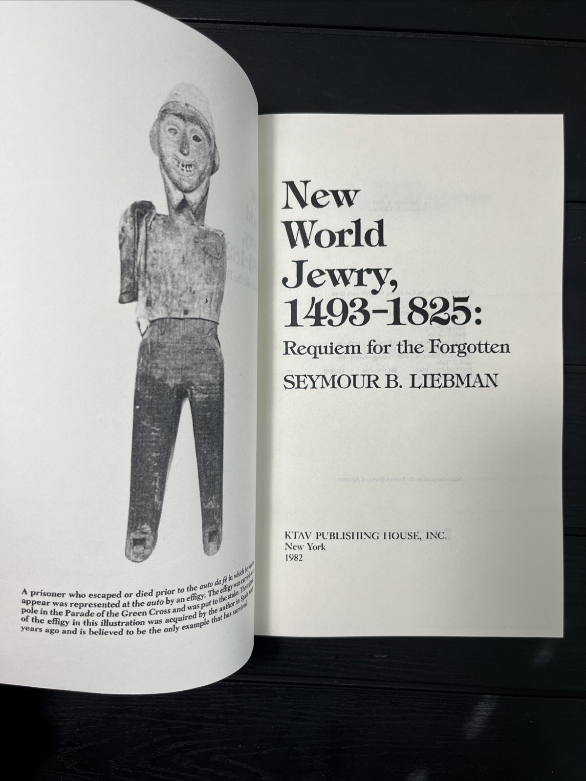 New World Jewry, 1493-1825, Requiem For Forgotten,Seymour B. Liebman,Reprint