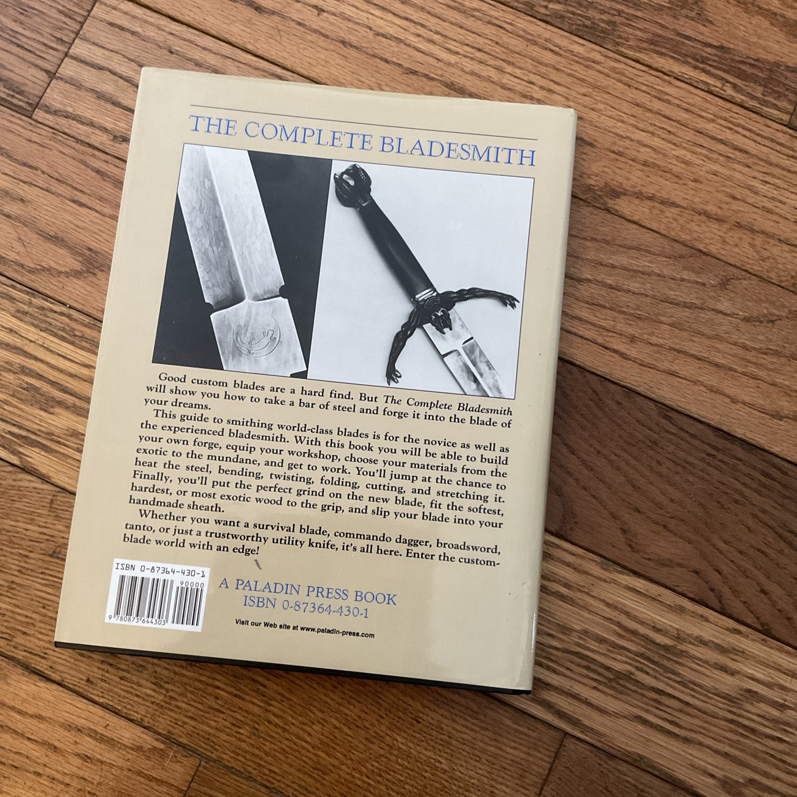 Complete Bladesmith : Forging Your Way to Perfection by Jim Hrisoulas 1987m