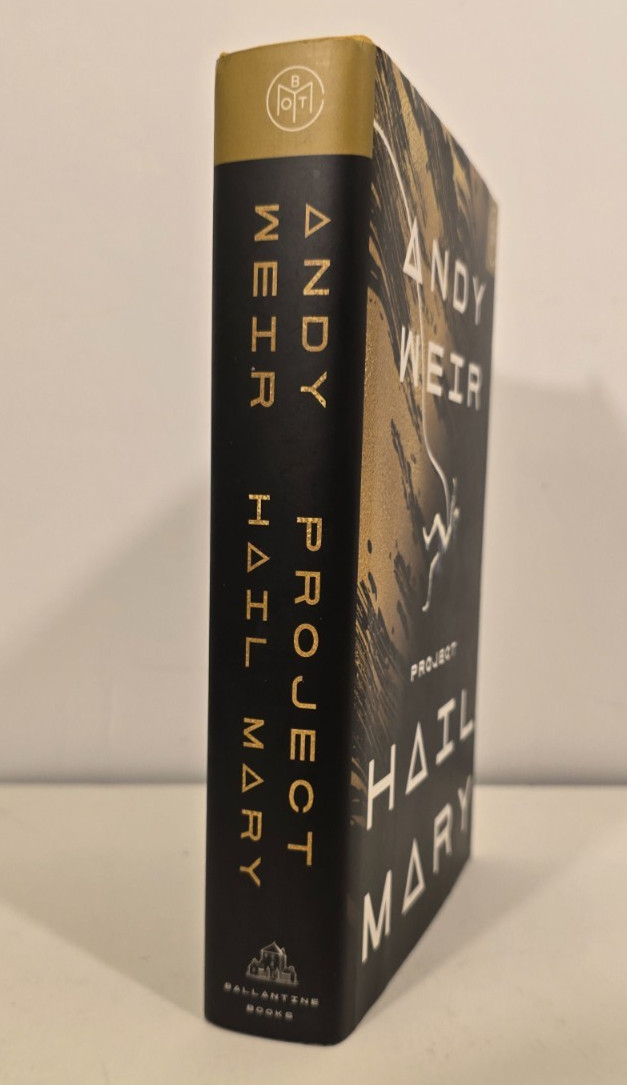 Project Hail Mary Andy Weir Ballantine Books Hardcover 2021 Edition