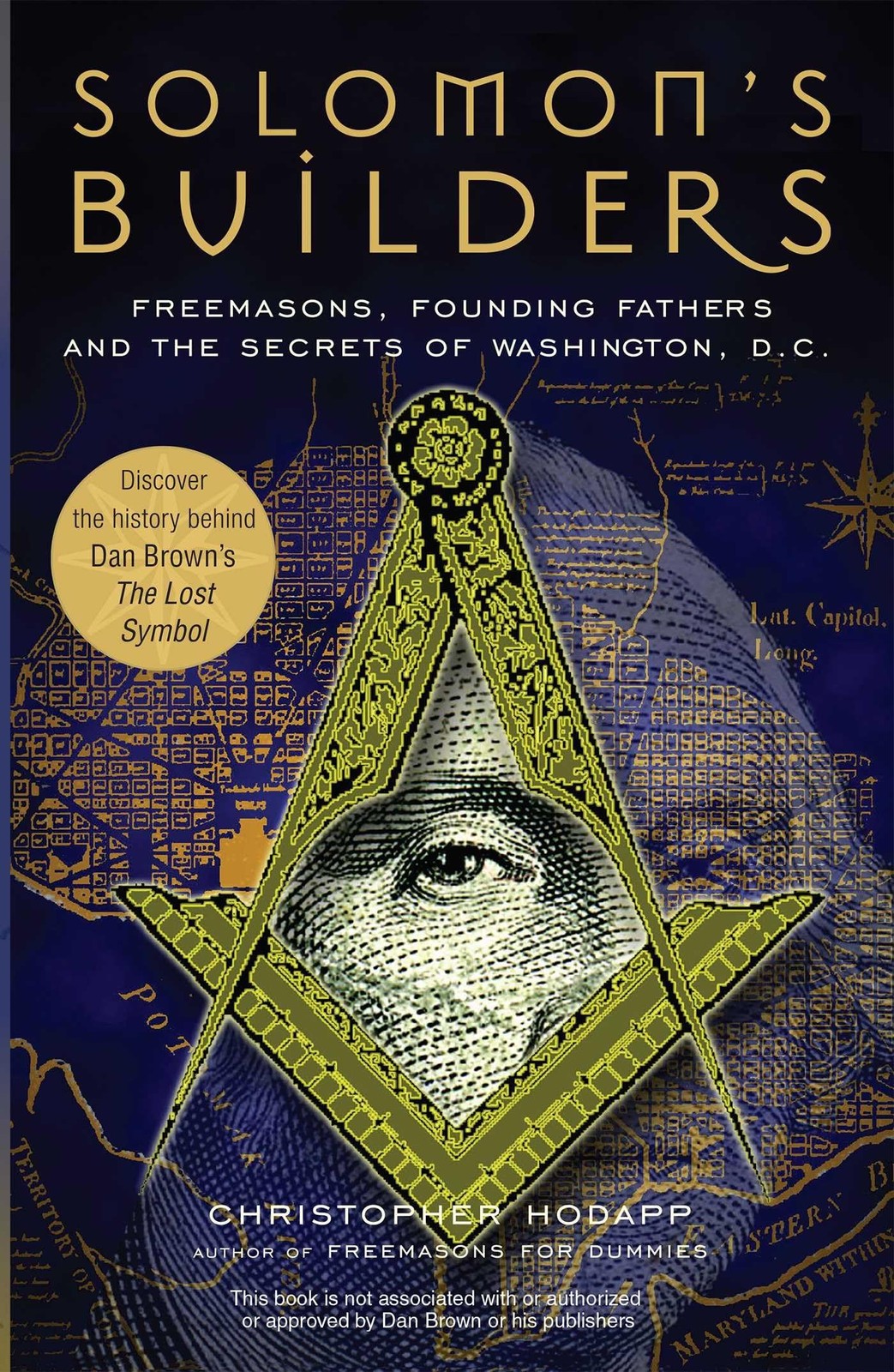 Solomon’s Builders: Freemasons, Founding Fathers and the Secrets of Washingt…