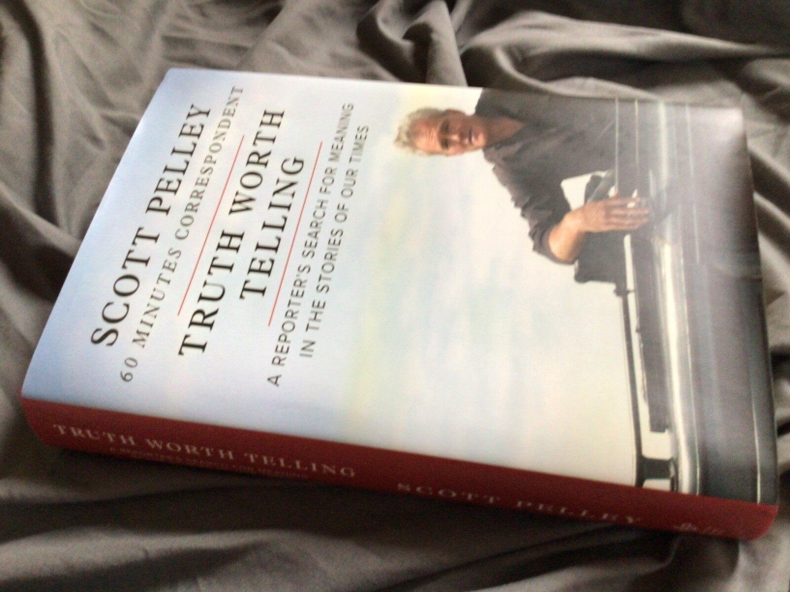 *Signed* Truth Worth Telling by Scott Pelley (2019, Hardcover)