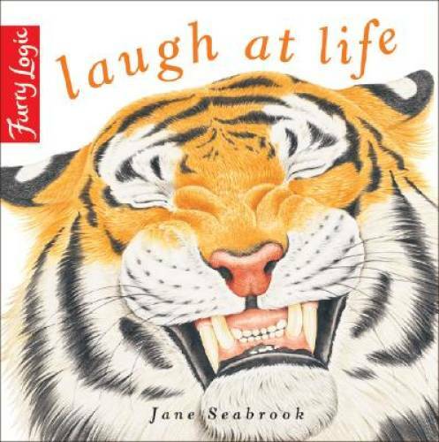 Furry Logic Laugh at Life – Hardcover By Seabrook, Jane – GOOD