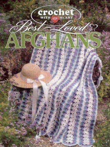 Crochet With Heart: Best-Loved Afghans – Hardcover By Crochet With Heart – GOOD
