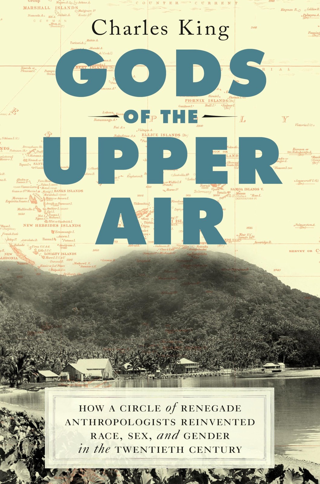 Gods of the Upper Air: How a Circle of Renegade Anthropologists Reinvented R…