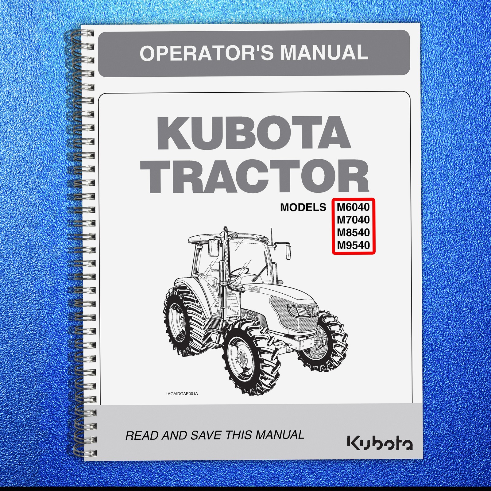 KUBOTA M7040 M6040 M8540 M9540 CAB OPERATORS MANUAL METAL BOUND – FRONT & BACK