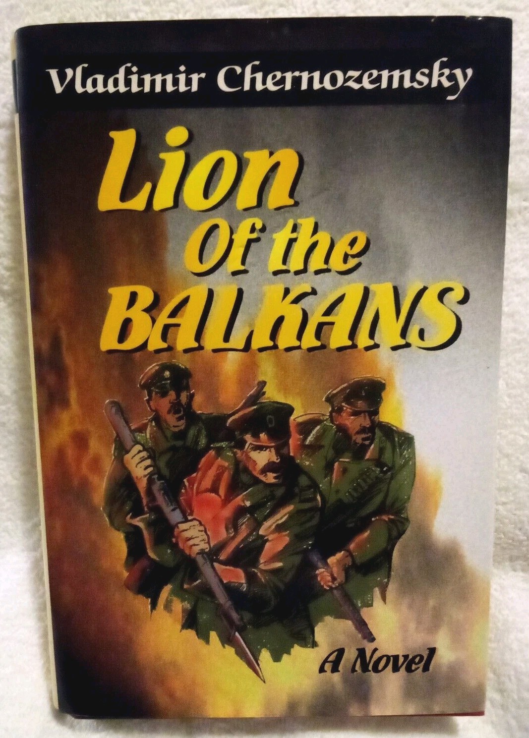 Lion of the Balkans by Vladimir Chernozemsky Rare 1st Edition Advance Copy HC DJ