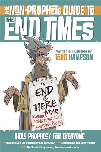The Non-Prophet’s Guide(tm) to the End Times: B, Hampson..