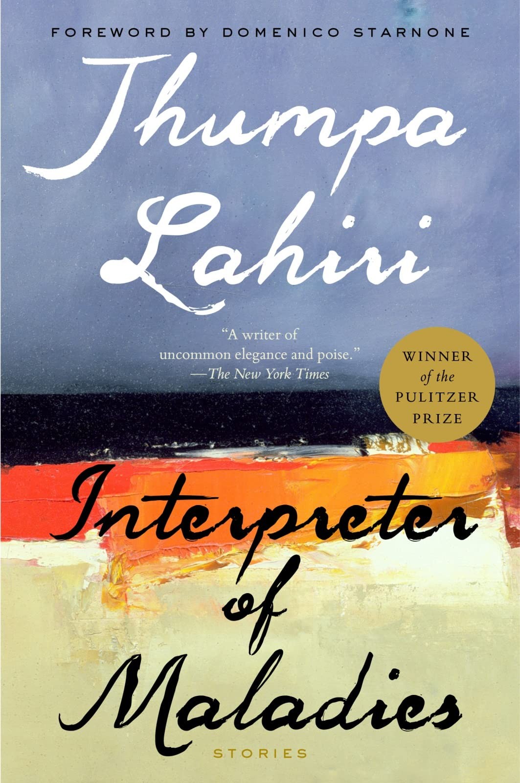 Interpreter Of Maladies: Pulitzer Prize Winning Literary Short Stories of th…