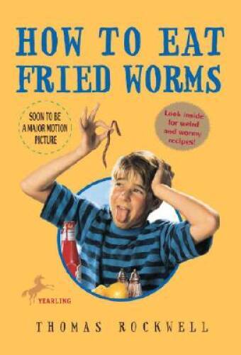 How to Eat Fried Worms – Paperback By Rockwell, Thomas – GOOD
