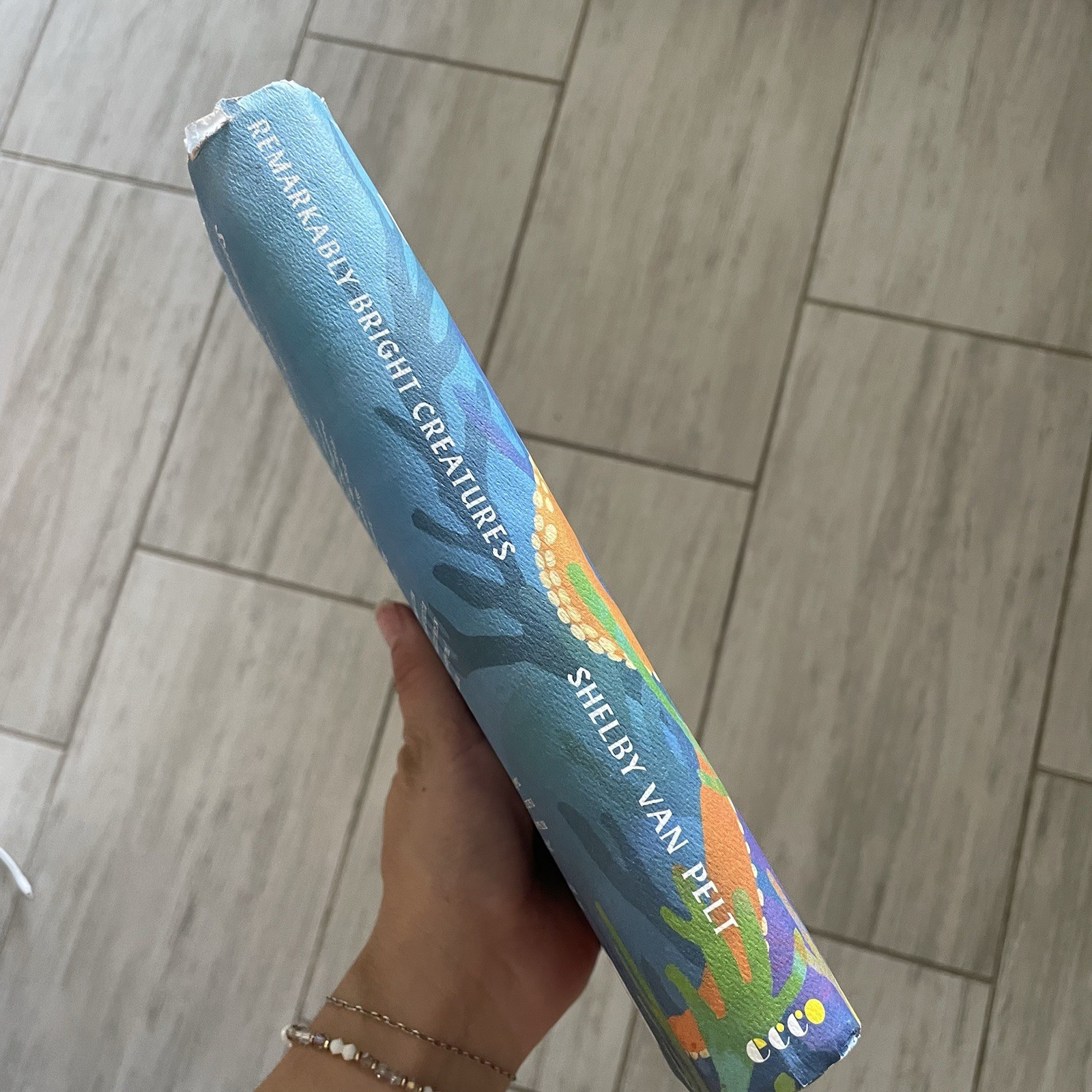 Remarkably Bright Creatures: A Novel By Shelby Van Pelt – Hardcover