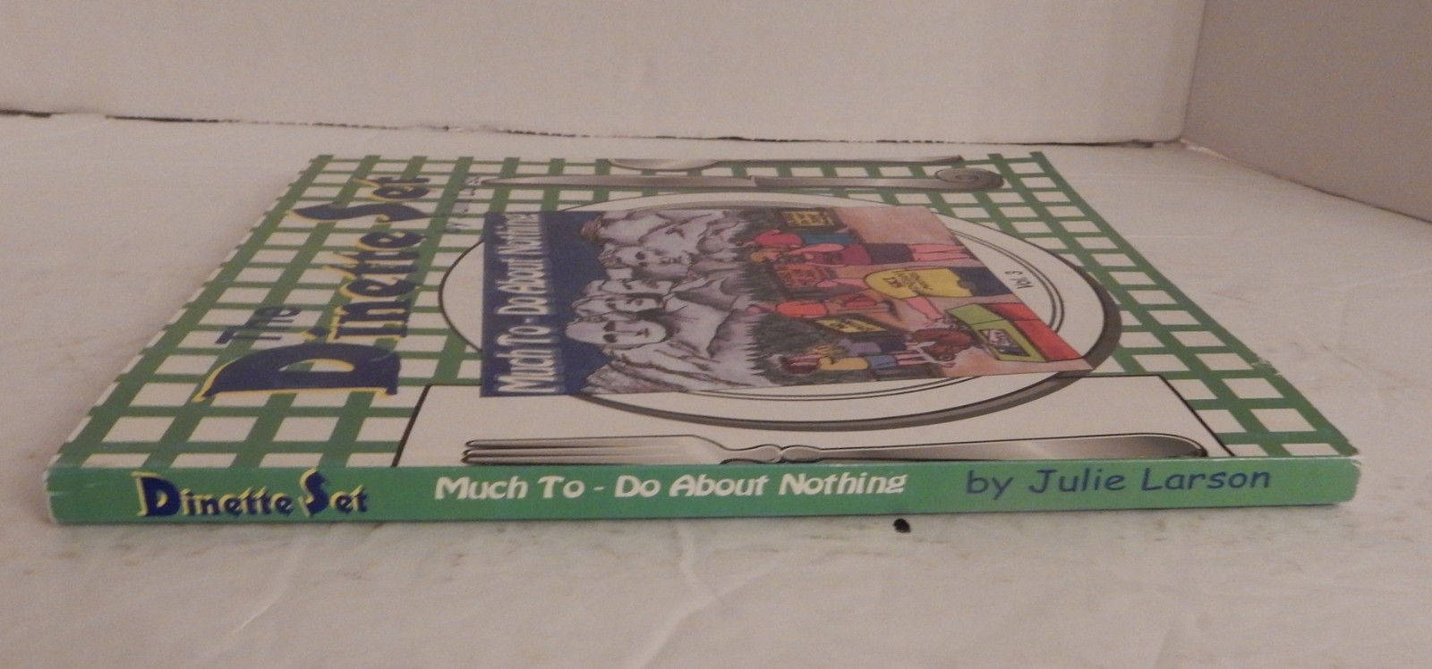 Dinette Set, Vol 3 – Much to-do About Nothing; SIGNED Julie Larson-Apr 2005 1st