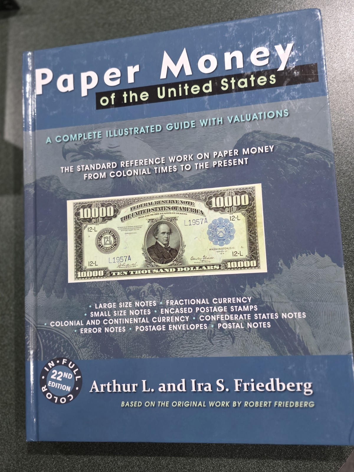 Paper Money of the United States by Arthur-Ira Friedberg 22nd Edition Hardcover