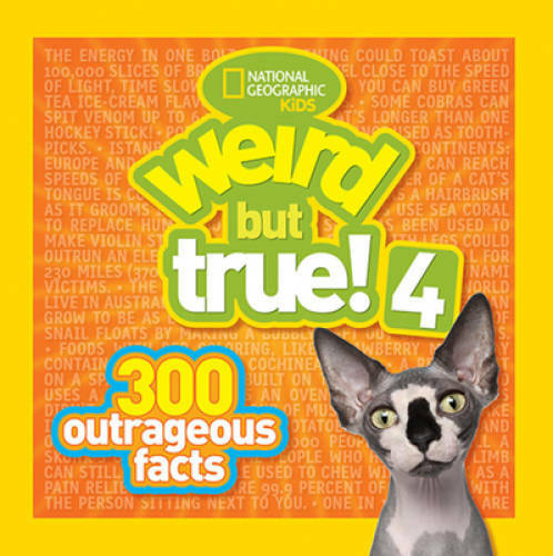Weird but True 4: 300 Outrageous Facts – Paperback – ACCEPTABLE