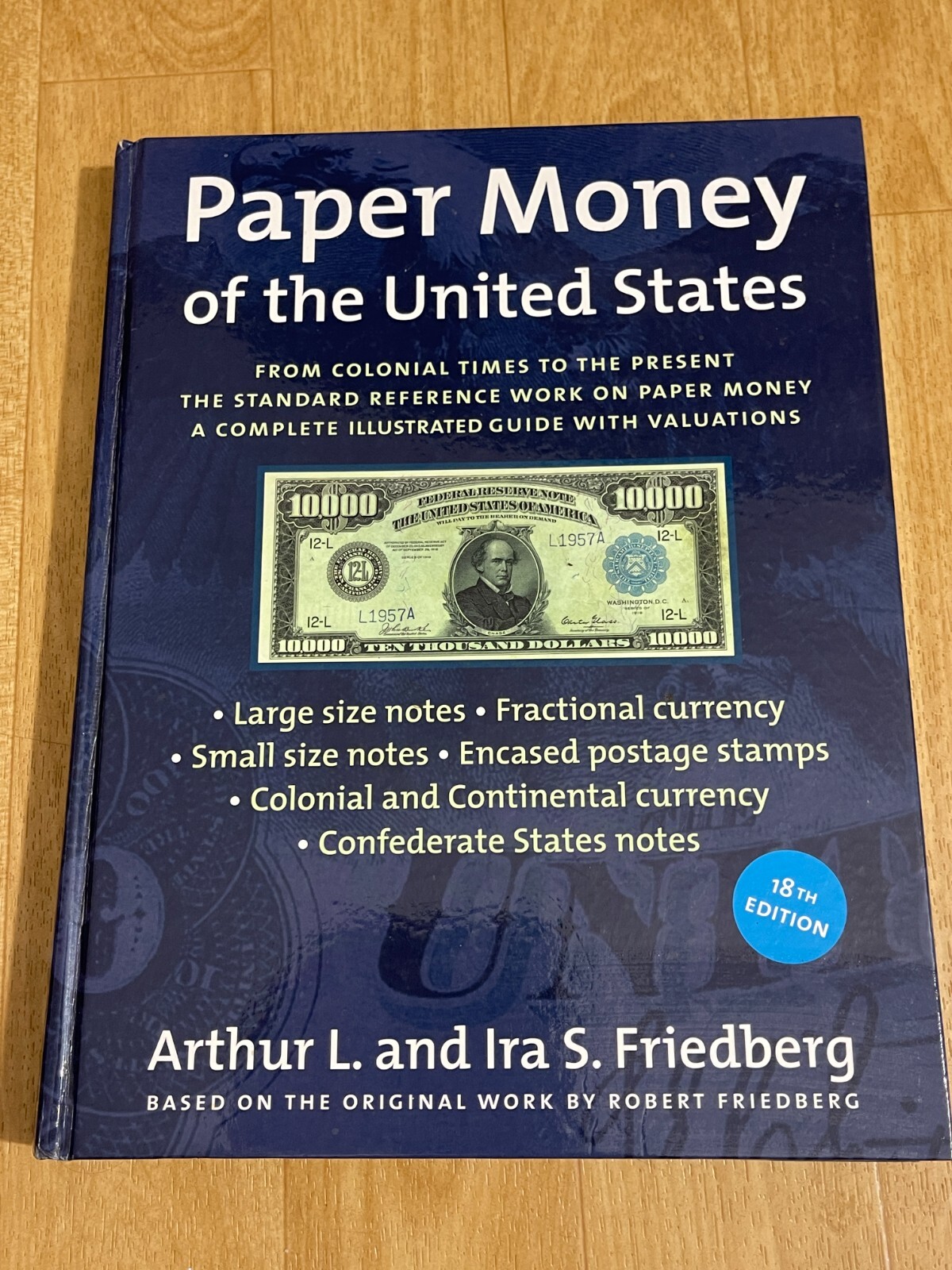 Paper Money of the United States by Arthur Friedberg 18th Edition
