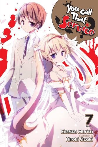 Kisetsu Morita You Call That Service?, Vol. 7 (light nov (Paperback) (UK IMPORT)