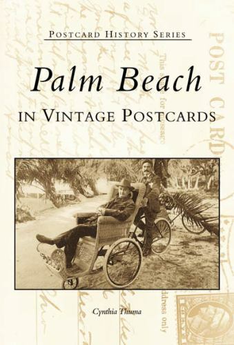 POSTCARD HISTORY SERIES book PALM BEACH FL IN VINTAGE POSTCARDS old photos pbk