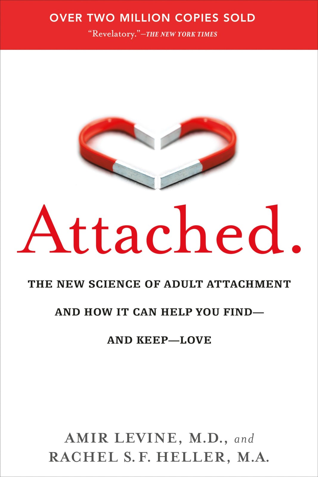 Attached: The New Science of Adult Attachment and How It Can Help You Find–…