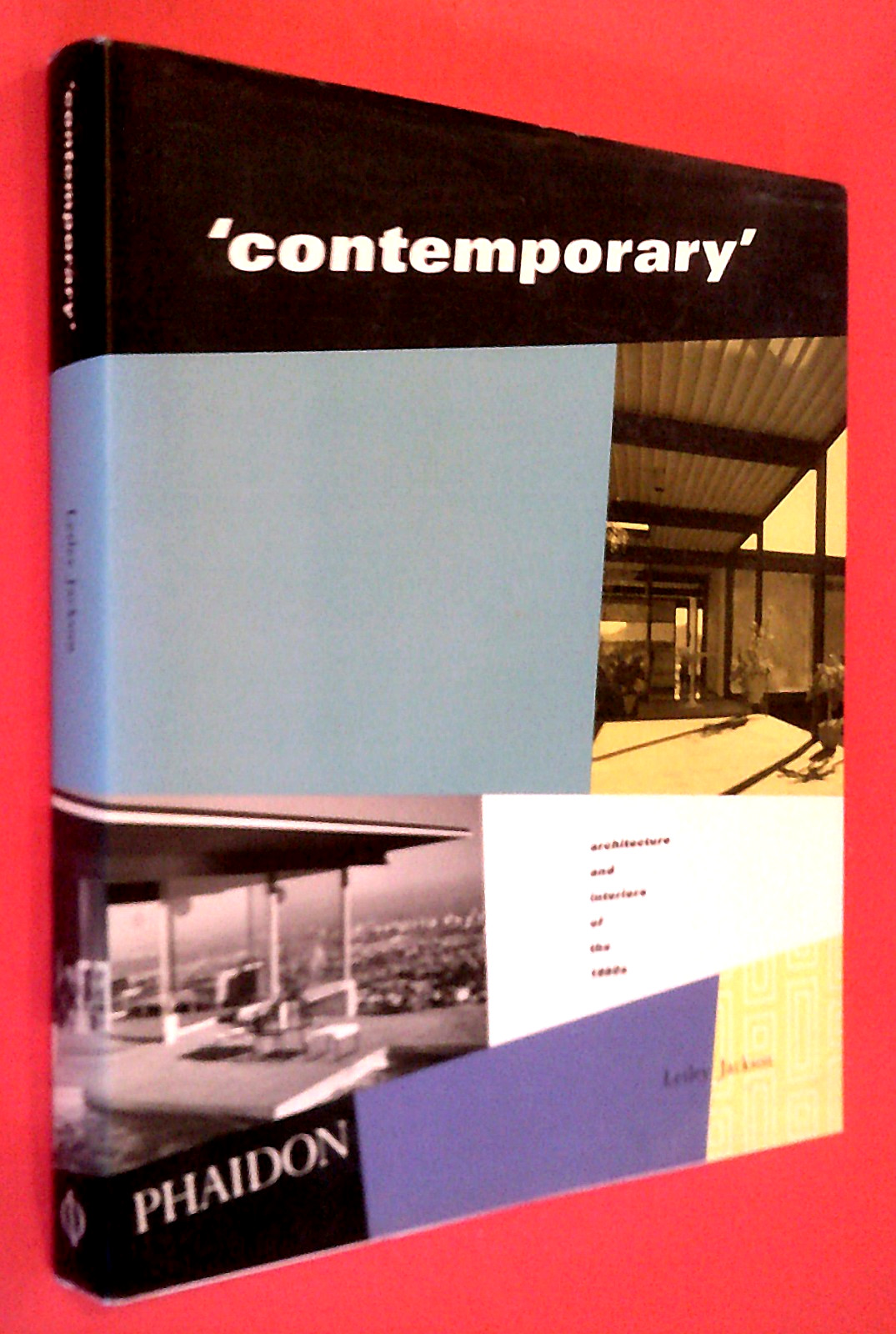 ‚contemporary‘ : Architecture and Interiors of the 1950s by Lesley Jackson