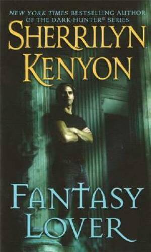 Fantasy Lover – Mass Market Paperback By Kenyon, Sherrilyn – VERY GOOD