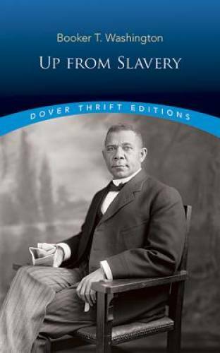 Up from Slavery (Dover Thrift Editions) – Paperback – GOOD