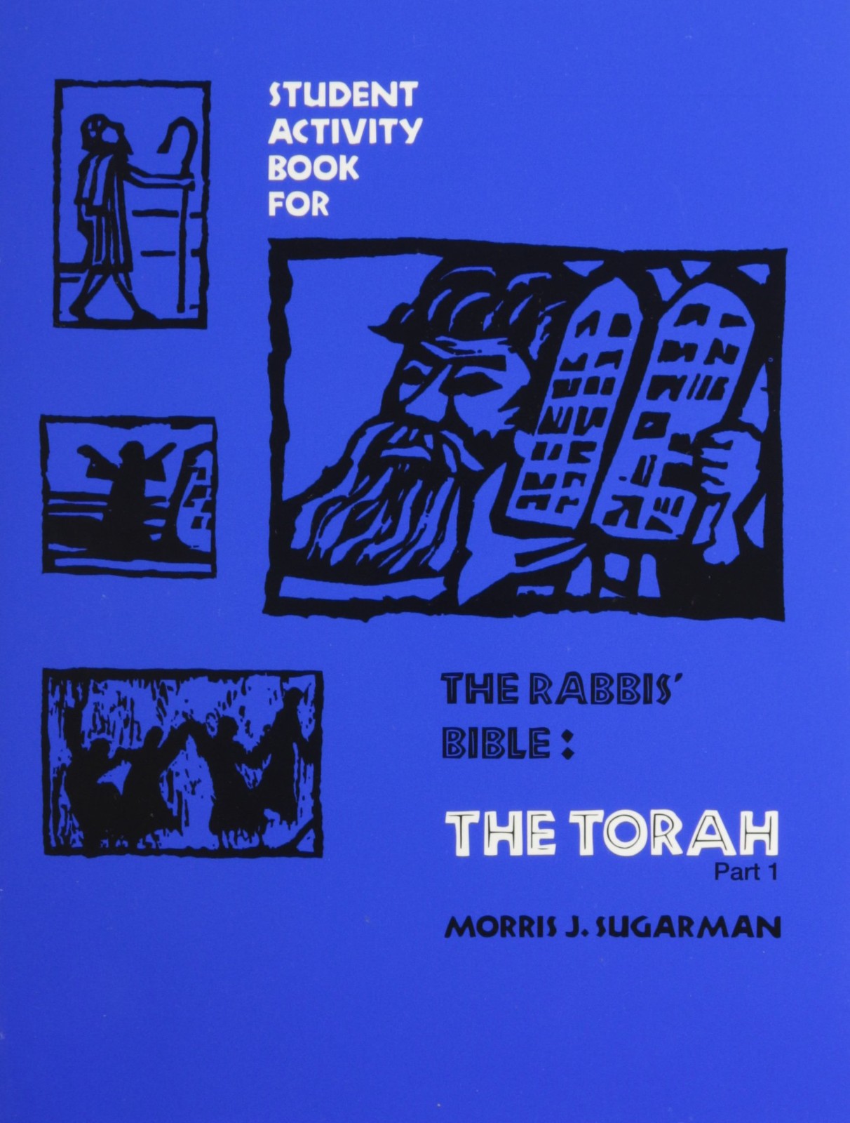 The Rabbi’s Bible: The Torah