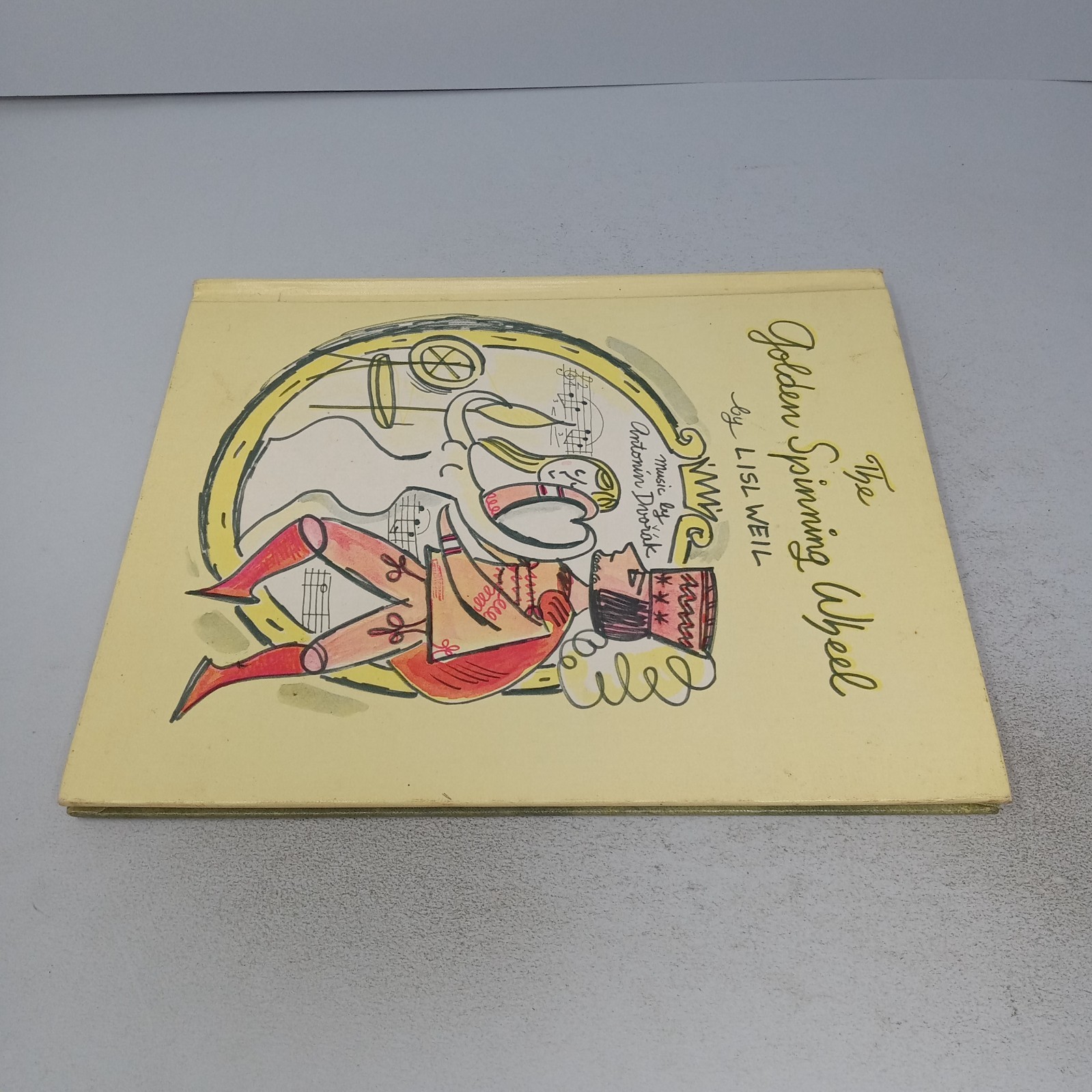 The Golden Spinning Wheel: 1969 The Macmillan Company Hardcover by Lisl Weil