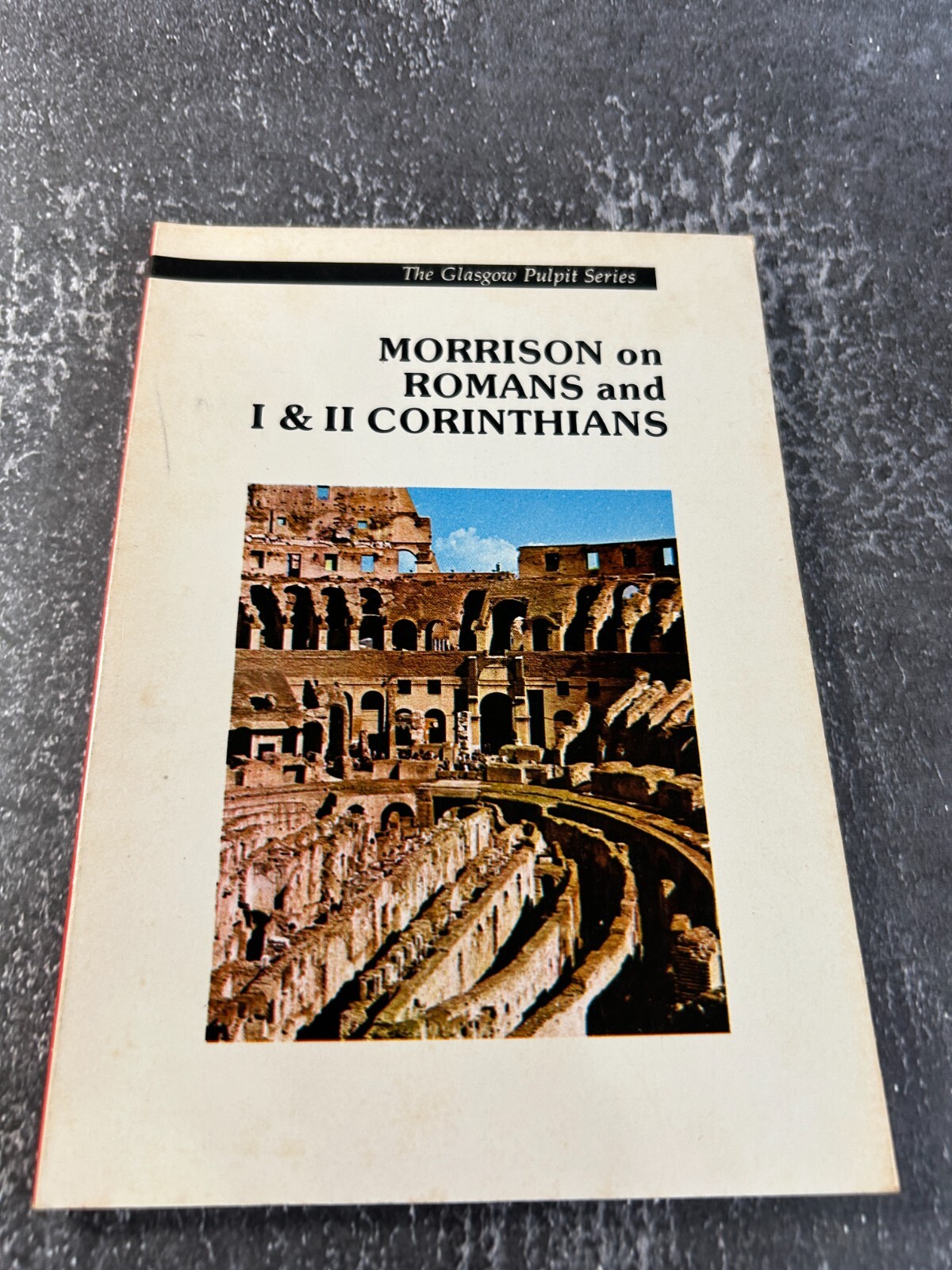 Morrison on Romans and I & II Corinthians by AMG Publishers
