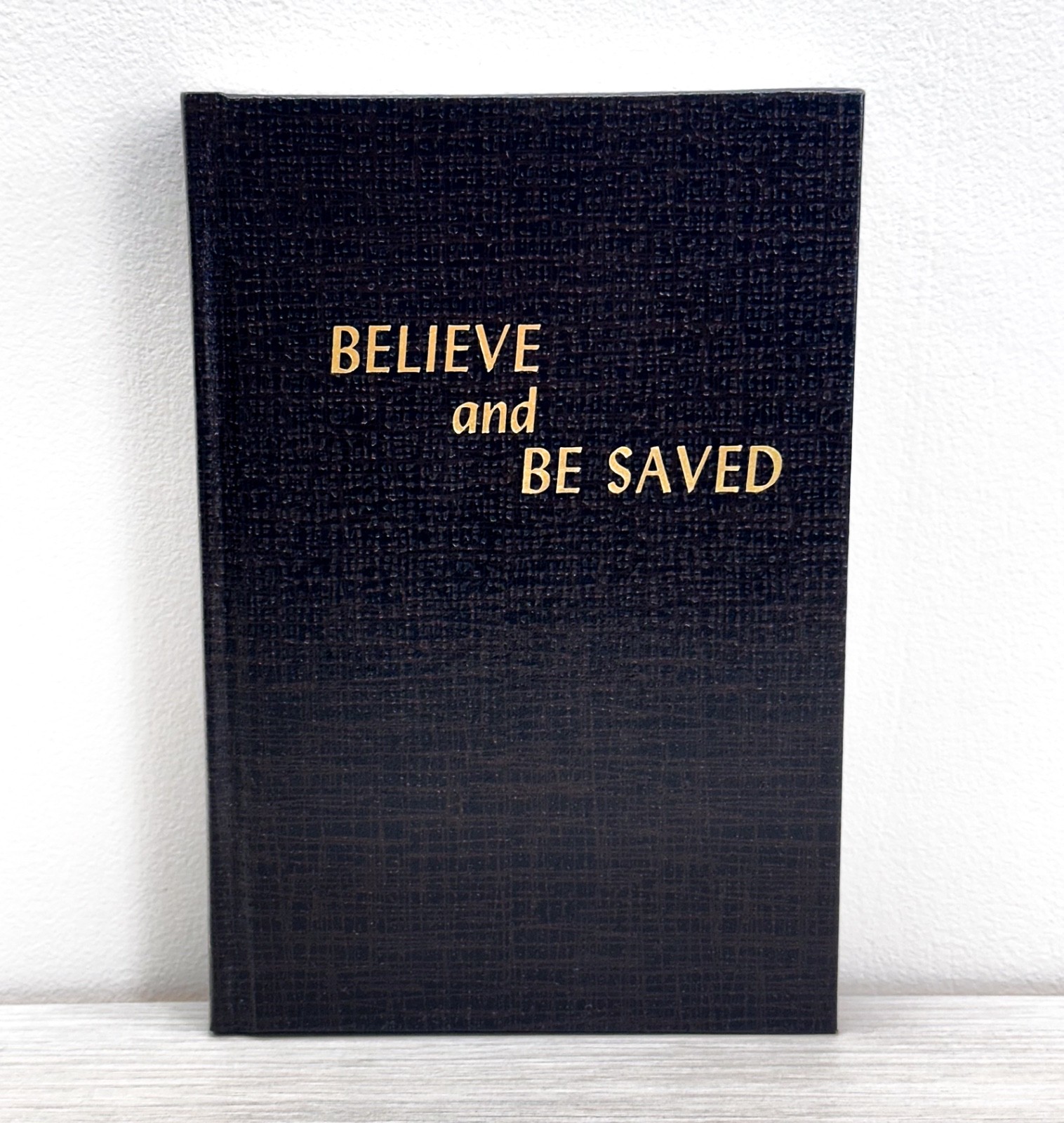 Believe and Be Saved – Oliver B. Greene – 1985 Hardcover – Gospel Hour UNREAD