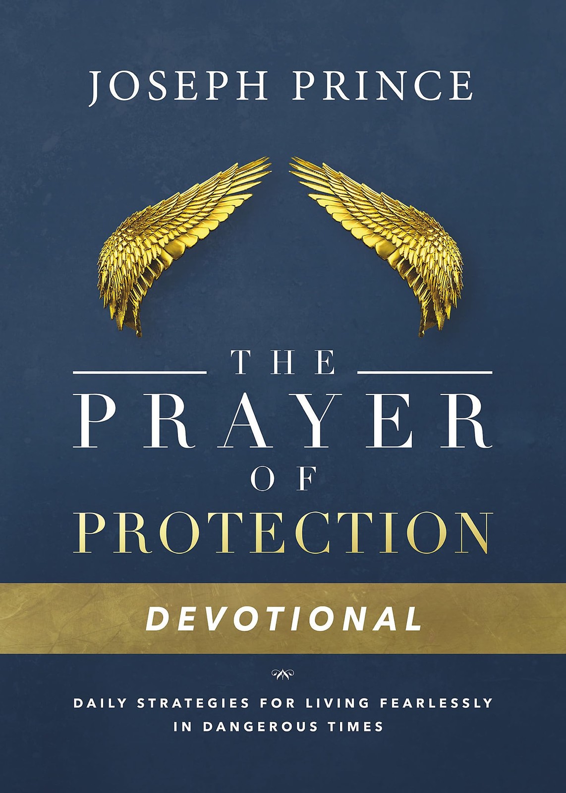 The Prayer of Protection Devotional: Daily Strategies for Living Fearlessly …