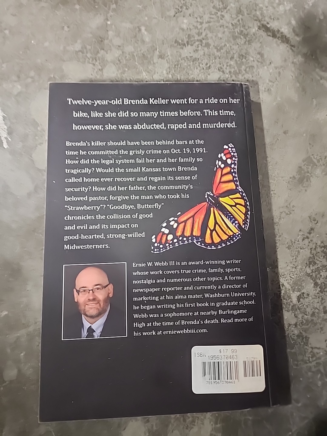 Goodbye, Butterfly: Murder, Faith and Forgiveness in a Small Kansas Town Signed
