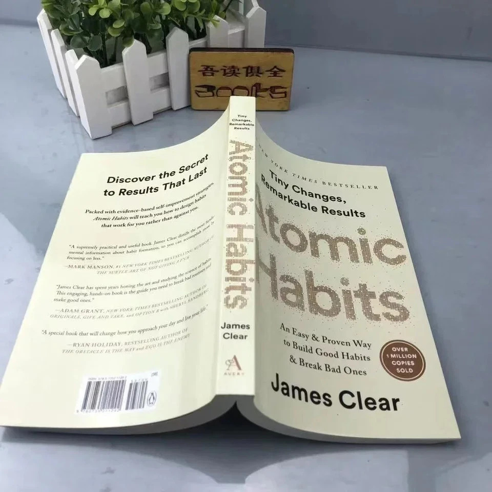 Atomic Habits By James Clear An Easy Proven Way To Build Good Habits Break Bad