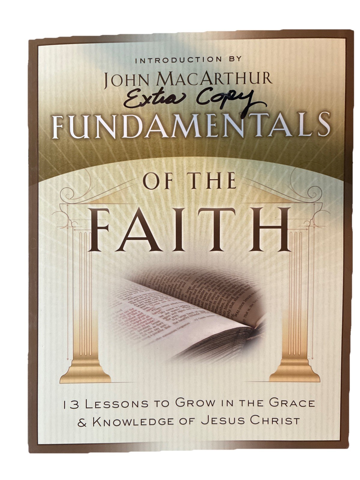 Fundamentals of the Faith : 13 Lessons to Grow in the Grace and Knowledge of…