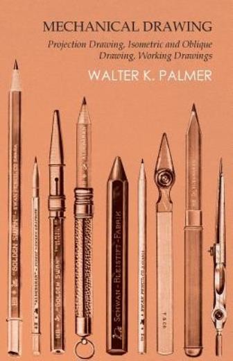 Mechanical Drawing – Projection Drawing, Isometric And Obliq…