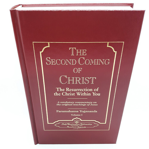 The Second Coming of Christ: The Resurrection of Christ Within You by Yogananda